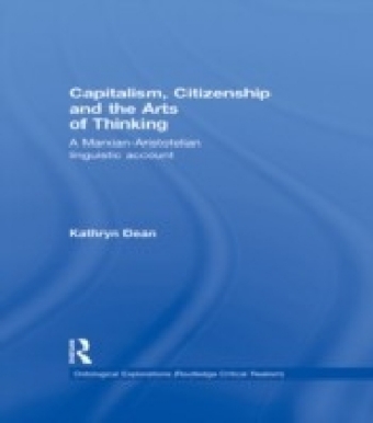 Capitalism, Citizenship and the Arts of Thinking