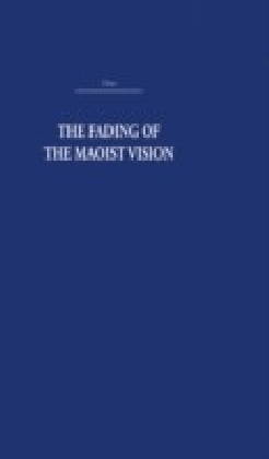 Fading of the Maoist Vision