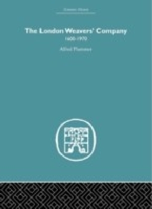 London Weaver's Company 1600 - 1970