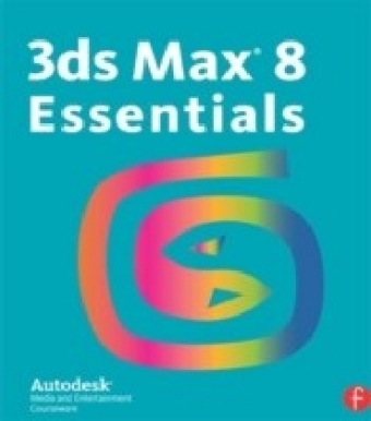 3ds Max 8 Essentials