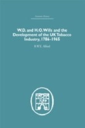 W.D. & H.O. Wills and the development of the UK tobacco Industry