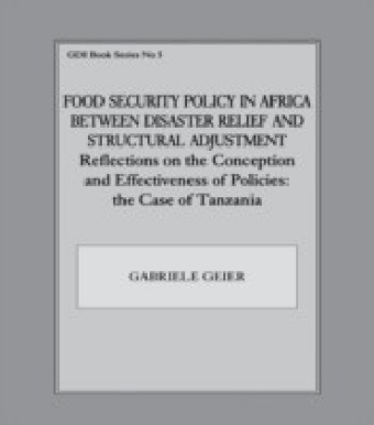 Food Security Policy in Africa Between Disaster Relief and Structural Adjustment