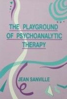 Playground of Psychoanalytic Therapy