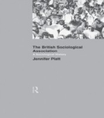 Sociological History of the British Sociological Association
