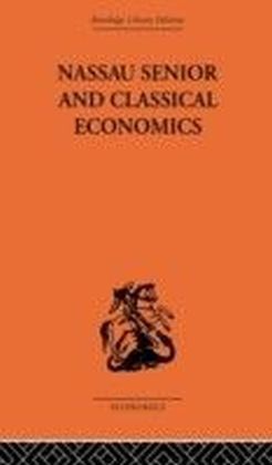Nassau Senior and Classical Economics