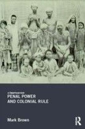 Penal Power and Colonial Rule