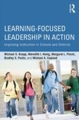 Learning-Focused Leadership in Action