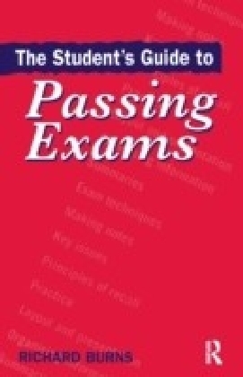 Student's Guide to Passing Exams