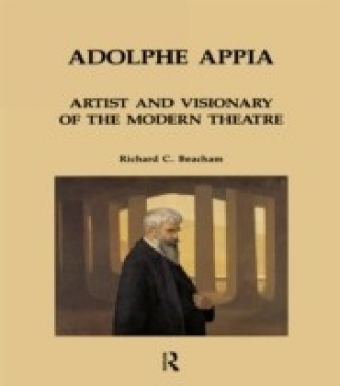 Adolphe Appia: Artist and Visionary of the Modern Theatre