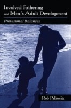 Involved Fathering and Men's Adult Development