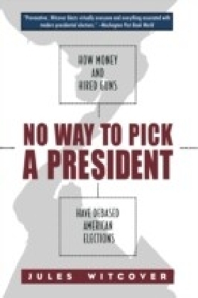 No Way to Pick A President