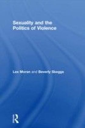 Sexuality and the Politics of Violence