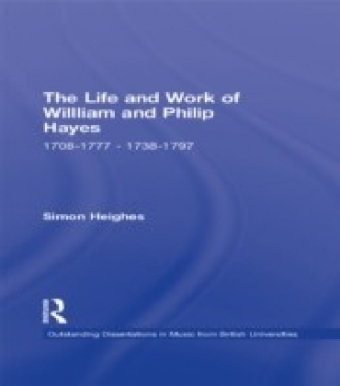 Life and Work of William and Philip Hayes