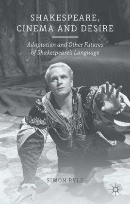 Shakespeare, Cinema and Desire