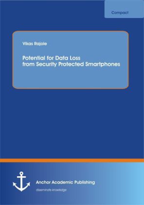 Potential for Data Loss from Security Protected Smartphones