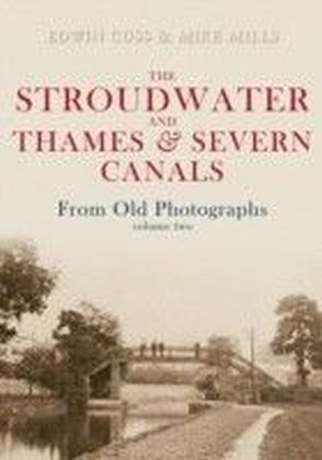 Stroudwater and Thames and Severn Canals from Old Photographs II main product photo