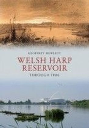 Welsh Harp Reservoir Through Time