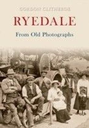 Ryedale from Old Photographs