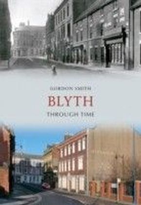 Blyth Through Time