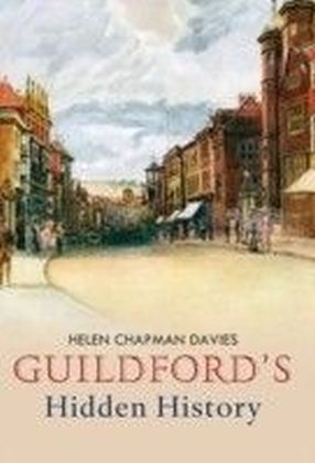 Guildford's Hidden History