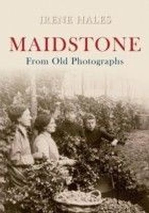 Maidstone From Old Photographs main product photo