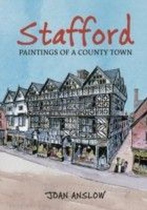 Stafford Paintings Of A County Town