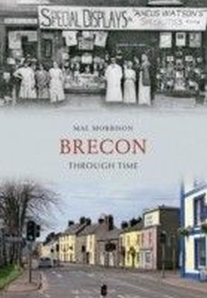 Brecon Through Time