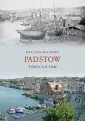 Padstow Through Time