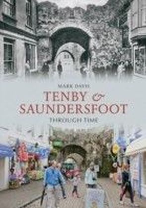 Tenby & Saundersfoot Through Time