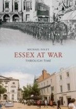 Essex At War Through Time