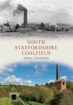 South Staffordshire Coalfields Through Time