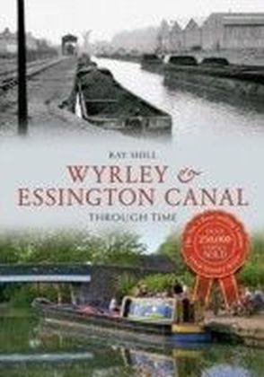 Wyrley & Essington Canal Through Time main product photo