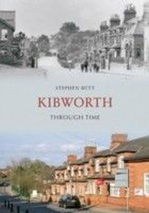 Kibworth Through Time
