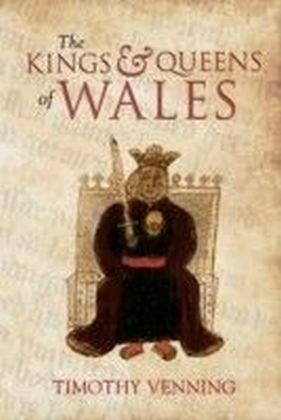 Kings & Queens of Wales