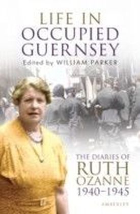 Life in Occupied Guernsey