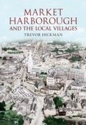 Market Harborough and the Local Villages