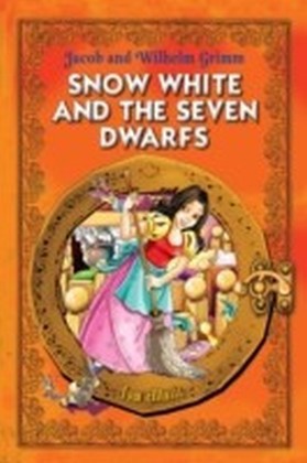 Snow White and the Seven Dwarfs. An Illustrated Classic Fairy Tale for Kids by brothers Grimm