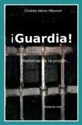 !Guardia! Memorias de la prision