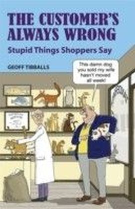 Customer's Always Wrong