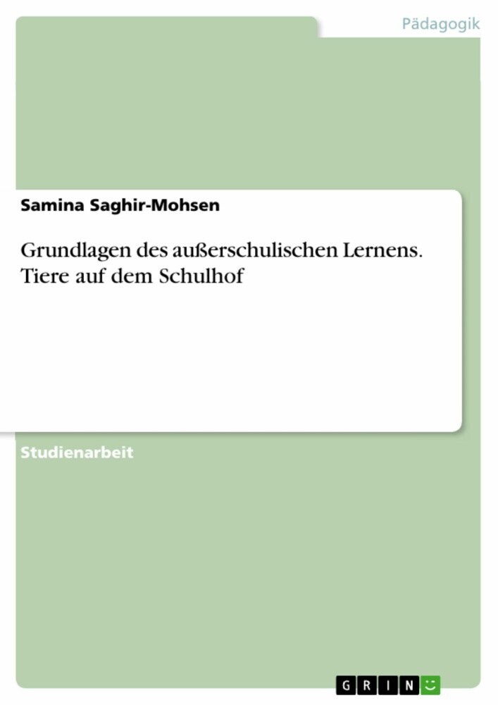 Grundlagen des außerschulischen Lernens. Tiere auf dem Schulhof main product photo