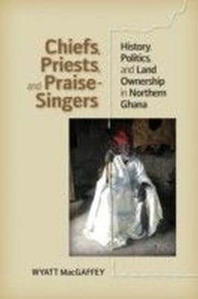 Chiefs, Priests, and Praise-Singers