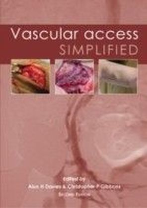 Vascular Access Simplified; second edition