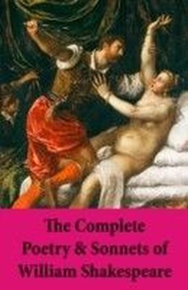 Complete Poetry & Sonnets of William Shakespeare