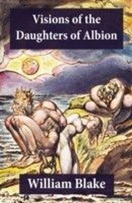 Visions of the Daughters of Albion (Illuminated Manuscript with the Original Illustrations of William Blake) main product photo