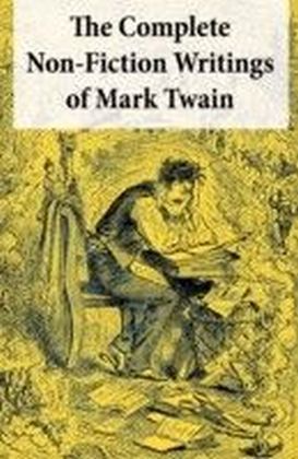 Complete Non-Fiction Writings of Mark Twain main product photo