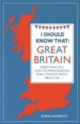 I Should Know That: Great Britain