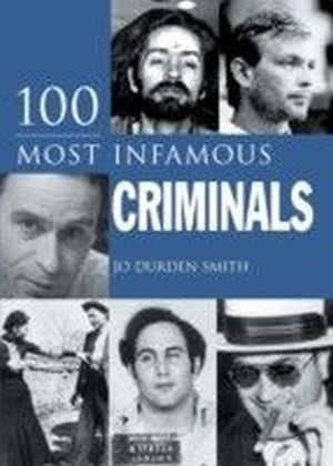 100 Most Infamous Criminals