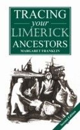 Guide to Tracing your Limerick Ancestors - 2nd