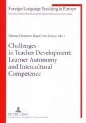 Challenges in Teacher Development: Learner Autonomy and Intercultural Competence