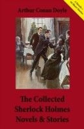Collected Sherlock Holmes Novels & Stories (4 Novels + 44 Short Stories)